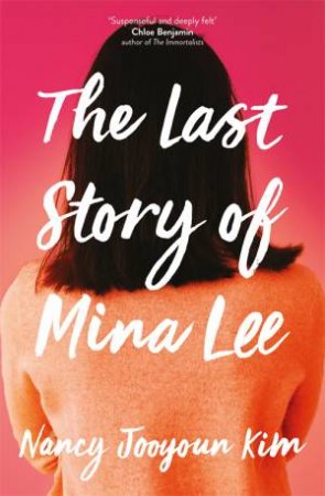 The Last Story Of Mina Lee by Nancy Jooyoun Kim