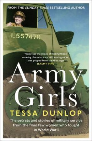 Army Girls by Tessa Dunlop