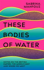 These Bodies Of Water