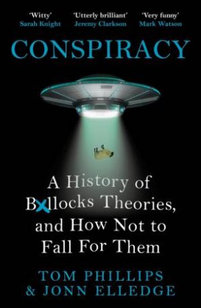 Conspiracy by Tom Phillips & Jonn Elledge