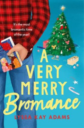 A Very Merry Bromance by Lyssa Kay Adams