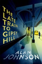 The Late Train To Gipsy Hill