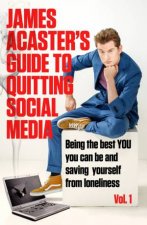 James Acasters Guide to Quitting Social Media