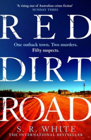 Red Dirt Road by S. R. White