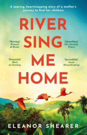 River Sing Me Home by Eleanor Shearer