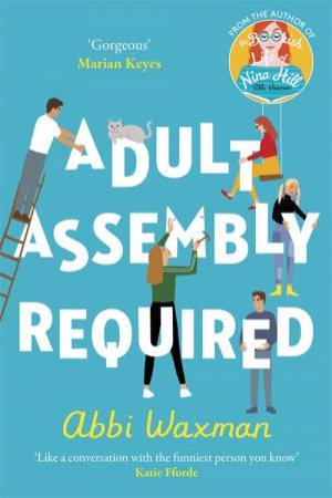 Adult Assembly Required by Abbi Waxman