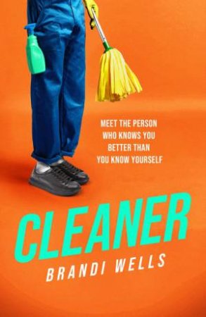 Cleaner by Brandi Wells