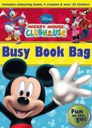 Disney Junior Mickey Mouse Clubhouse Busy Book Bag by Various