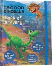 Disney Pixar The Good Dinosaur Book of Bravery