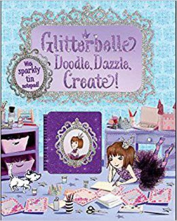 Glitterbelle: Doodle, Dazzle, Create! by Various