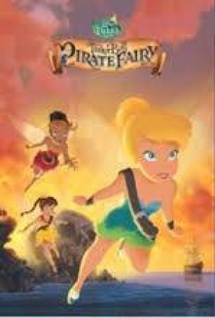 Disney Fairies: Tinkerbell And The Pirate Fairy by Various