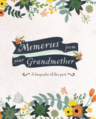 Memories From Your Grandmother by Various