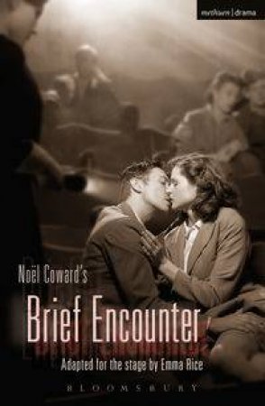 Brief Encounter by Noel Coward