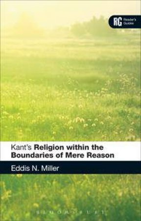 Kant's 'Religion within the Boundaries of Mere Reason' by Eddis Miller