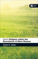 Kants Religion within the Boundaries of Mere Reason