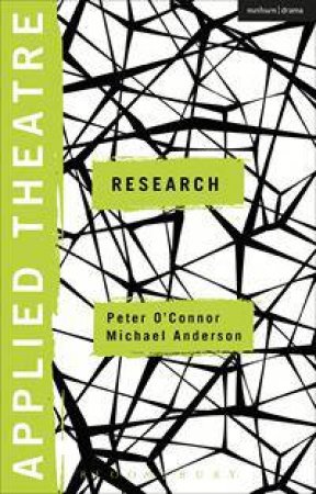 Applied Theatre: Research by Peter O'Connor & Michael Anderson