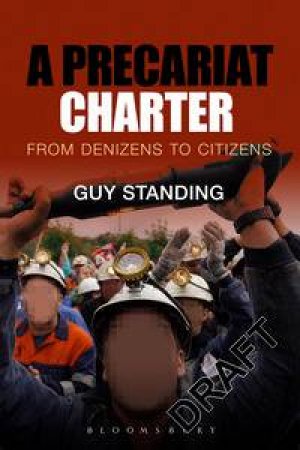 A Precariat Charter by Guy Standing