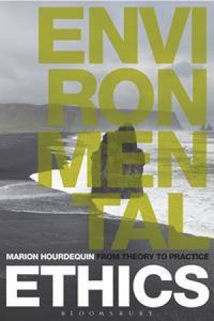 Environmental Ethics by Marion Hourdequin