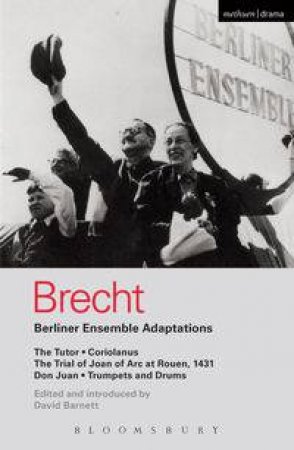 Berliner Ensemble Adaptations by Bertolt Brecht