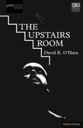 The Upstairs Room by DK O'Hara