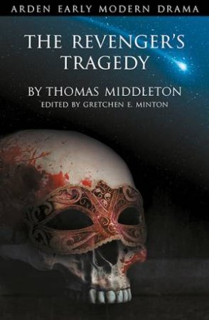 The Revenger's Tragedy by Gretchen Minton