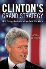 Clintons Grand Strategy US Foreign Policy in a PostCold War World