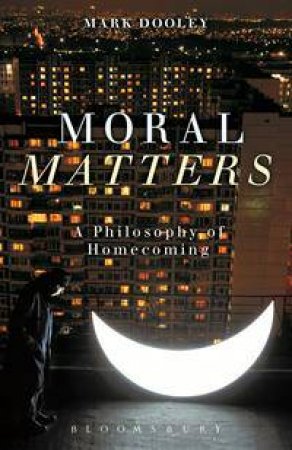 Moral Matters by Mark Dooley