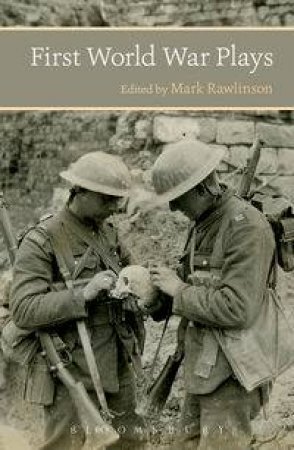 First World War Plays by Mark Rawlinson