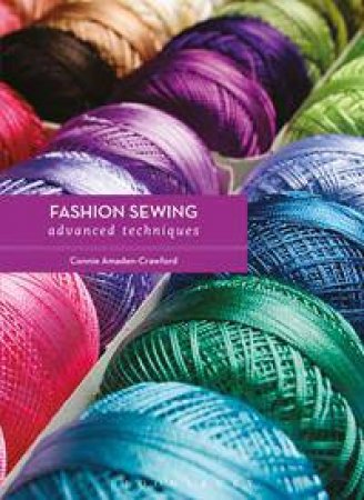 Fashion Sewing: Advanced Techniques by Connie Amaden-Crawford