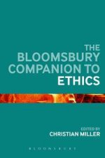 The Bloomsbury Companion to Ethics