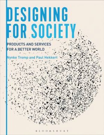 Designing for Society by Nynke, Hekkert, Paul Tromp