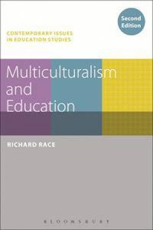 Multiculturalism and Education by Richard Race