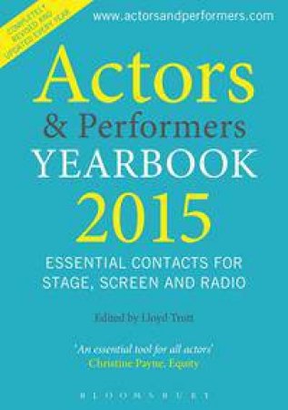 Actors and Performers Yearbook 2015 by Lloyd Trott & Lloyd Trott