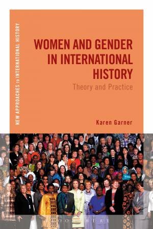 Women And Gender In International History by Karen Garner