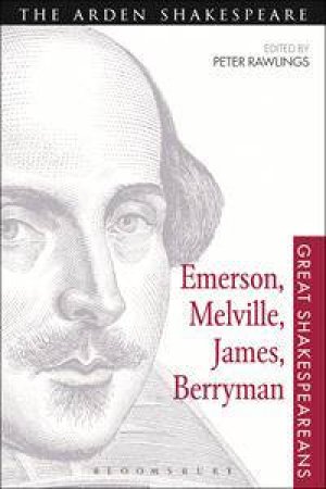 Emerson, Melville, James, Berryman by Peter Rawlings