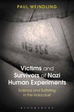 Victims and Survivors of Nazi Human Experiments