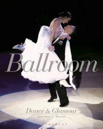 Ballroom Dance and Glamour by Jonathan S. Marion