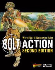 Bolt Action World War II Wargames Rules  2nd Ed