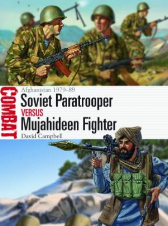 Soviet Paratrooper vs Mujahideen Fighter by David Campbell