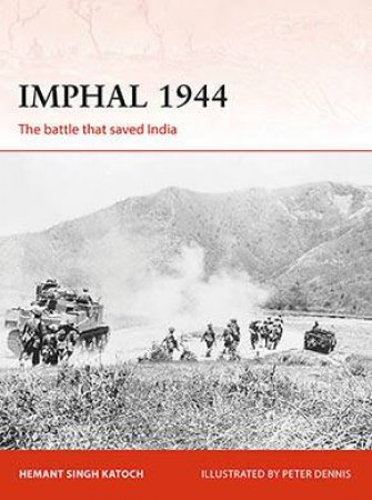 Imphal 1944 by Hemant Singh Katoch