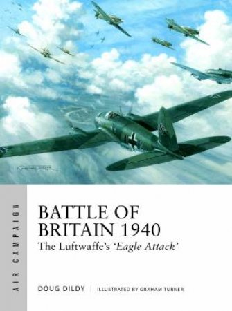 The Luftwaffe's 'Eagle Attack' by Doug Dildy