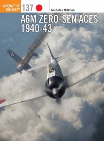 A6M Zero-Sen Aces 1940-42 by Nicholas Millman