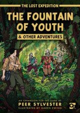 The Lost Expedition The Fountain of Youth  Other Adventures