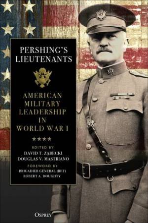 Pershing's Lieutenants by Various