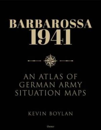 Barbarossa 1941 by Kevin Boylan