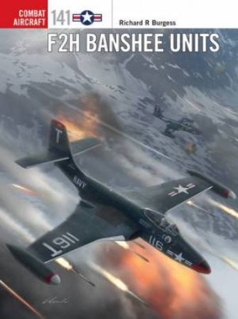 F2H Banshee Units by Jim Laurier & Rick Burgess & Gareth Hector