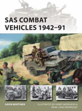 SAS Combat Vehicles 1942-93 by Gavin Mortimer