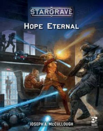 Stargrave: Hope Eternal by Joseph A. McCullough & Biagio D'Alessandro & Helge C. Balzer & Michele Giorgi