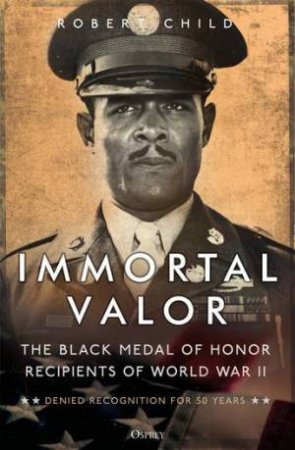 Immortal Valor by Robert Child