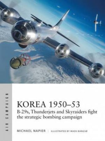 Korea 1950–53 by Michael Napier & Mads Bangsø